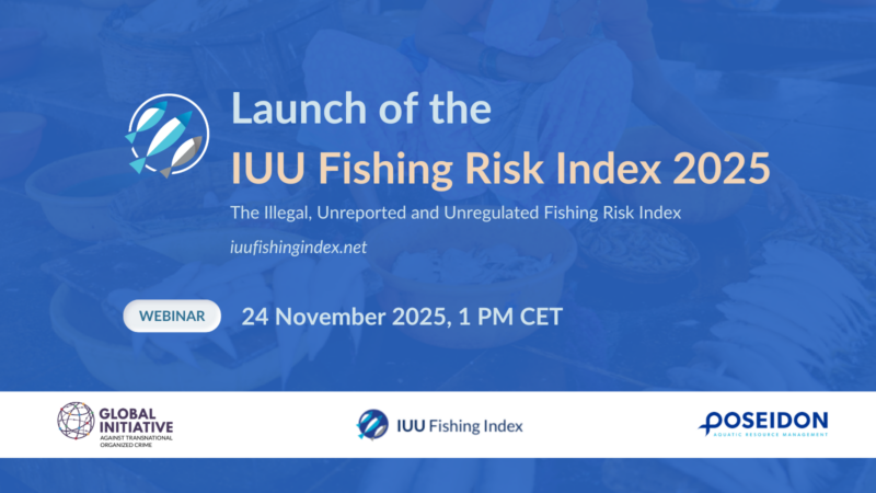 IUU Fishing Risk Index 2025 – Global Initiative against Transnational Organized Crime (GI-TOC)