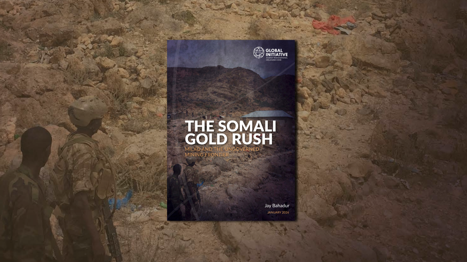 The Somali gold rush: Milxo and the ungoverned mining frontier